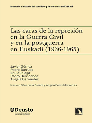 cover image of Las caras de la represión en la Guerra Civil y en la postguerra en Euskadi (1936-1965)